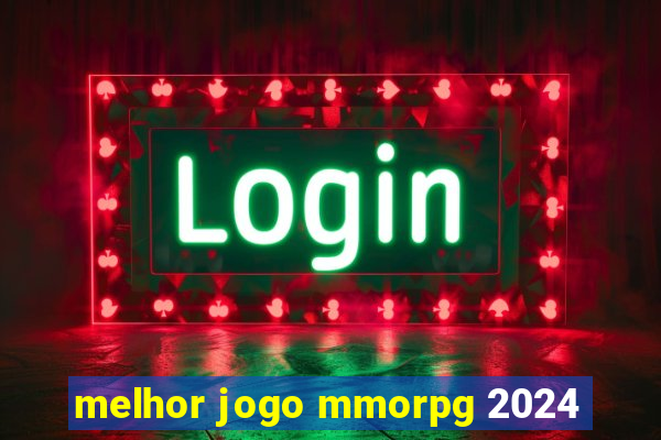 melhor jogo mmorpg 2024